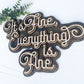 layered wooden sign | 3D wooden sign | Everything is fine laser cut sign | 